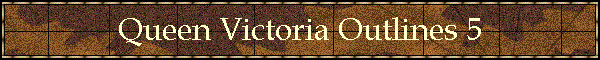 Queen Victoria Outlines 5